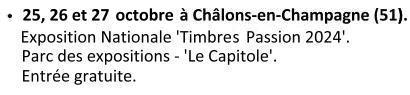 Les 25, 26 et 27 octobre 2024 à Châlons-en-Champagne (51). Exposition Nationale 'Timbres Passion 2024' au parc des expostions - Le Capitole. Entrée gratuite.